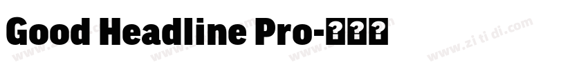 Good Headline Pro字体转换